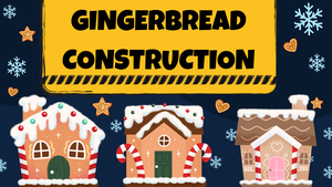 Gingerbread Construc